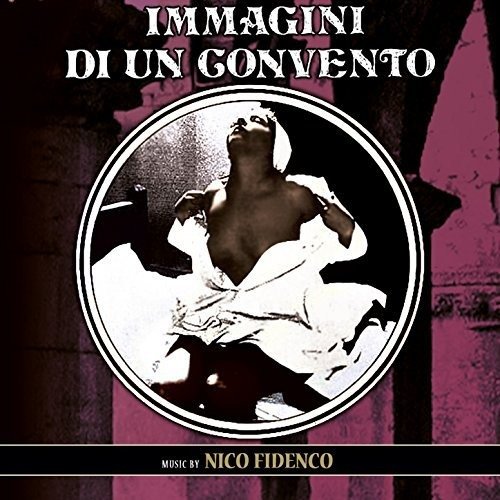 Cover for Nico Fidenco · Immagini Di Un Convento / O.s.t. (CD) (2017)