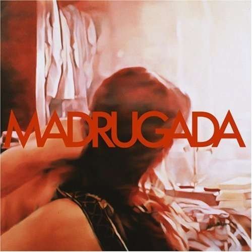 Madrugada - Madrugada - Música - MALAB - 7071245002176 - 9 de maio de 2008