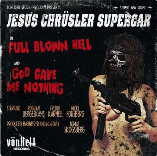 Cover for Jesus Chrüsler Supercar · Full Blown Hell (7&quot;) (2014)