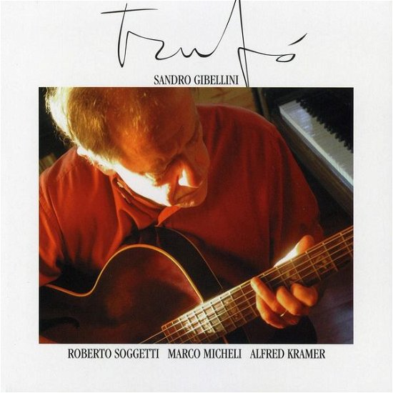 Cover for Sandro Gibellini · Trufo' (CD) (2006)