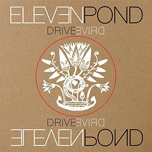 Cover for Eleven Pond · Drive (LP) (2021)