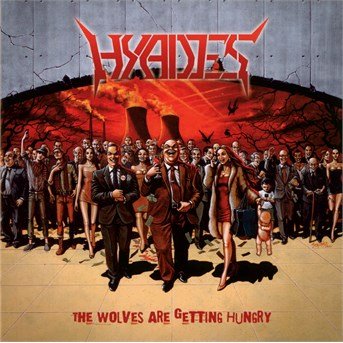Cover for Hyades · The Wolves Are Getting Hungry (CD) (2015)