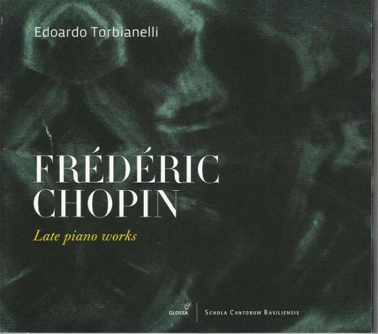 Cover for Chopin / Torbianelli · Late Piano Works (CD) (2018)