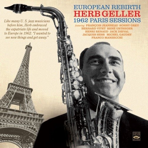Cover for Herb Geller · European Rebirth 1962 Paris Sessions (CD) (2022)