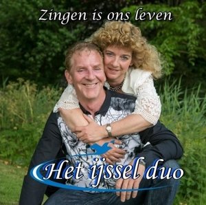 Cover for Ijssel Duo · Zingen is Ons Leven (CD) (2015)
