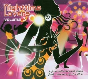 Cover for Nighttime Lovers 3 / Various (CD) [Digipak] (2007)