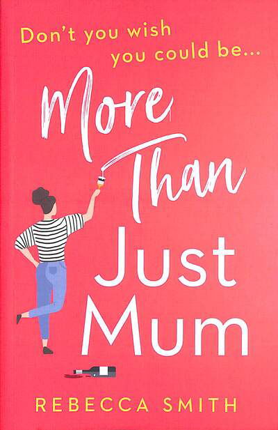 Cover for Rebecca Smith · More Than Just Mum - More Than Just Mum (Taschenbuch) (2020)