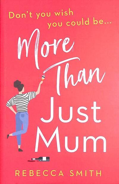 Cover for Rebecca Smith · More Than Just Mum - More Than Just Mum (Paperback Bog) (2020)