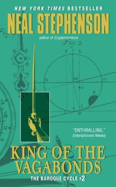 King of the Vagabonds: The Baroque Cycle #2 - Neal Stephenson - Bøker - HarperCollins - 9780060833176 - 28. februar 2006