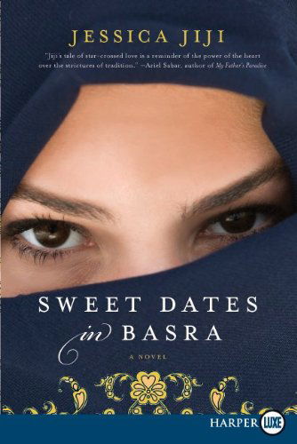 Cover for Jessica Jiji · Sweet Dates in Basra Lp: a Novel (Paperback Book) [1 Lrg edition] (2013)