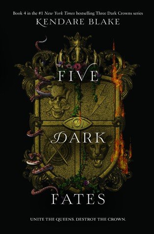 Cover for Kendare Blake · Five Dark Fates - Three Dark Crowns (Hardcover Book) (2019)