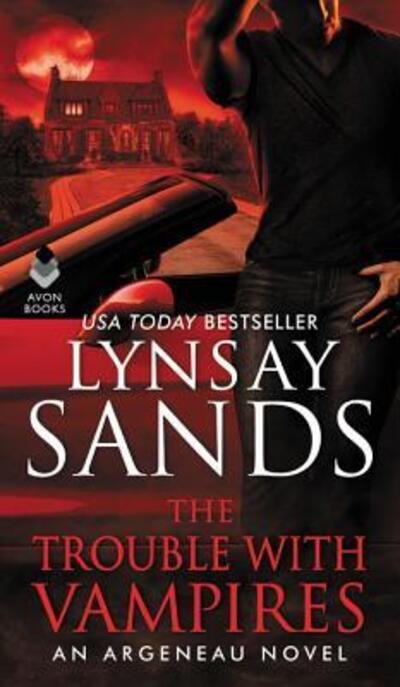 Cover for Lynsay Sands · The Trouble With Vampires: An Argeneau Novel - An Argeneau Novel (Paperback Book) (2019)