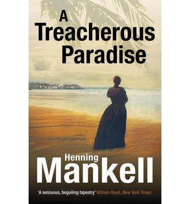 Cover for Henning Mankell · A Treacherous Paradise (Paperback Book) (2014)