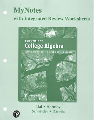 Cover for Margaret Lial · MyNotes with Integrated Review Worksheets for Essentials of College Algebra (Paperback Book) (2018)