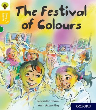 Cover for Narinder Dhami · Oxford Reading Tree Story Sparks: Oxford Level 5: The Festival of Colours - Oxford Reading Tree Story Sparks (Paperback Book) (2017)