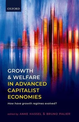 Cover for Growth and Welfare in Advanced Capitalist Economies: How Have Growth Regimes Evolved? (Hardcover bog) (2021)