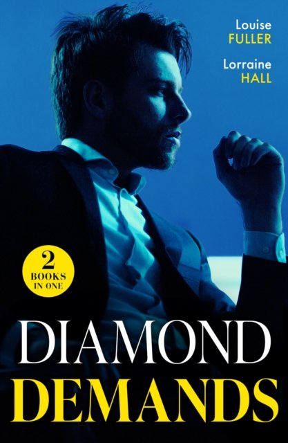 Louise Fuller · Diamond Demands: Reclaimed with a Ring (the Diamond Club) / Italian's Stolen Wife (the Diamond Club) (Paperback Book) (2024)