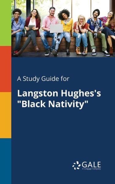 Cover for Cengage Learning Gale · A Study Guide for Langston Hughes's &quot;Black Nativity&quot; (Pocketbok) (2018)