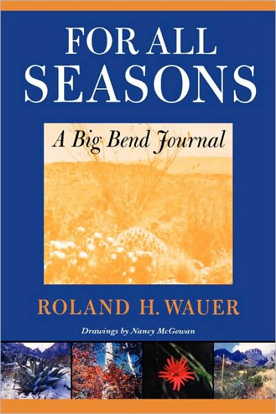 Cover for Roland H. Wauer · For All Seasons: A Big Bend Journal (Paperback Book) (1997)