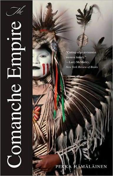 Cover for Pekka Hamalainen · The Comanche Empire - The Lamar Series in Western History (Paperback Book) (2009)