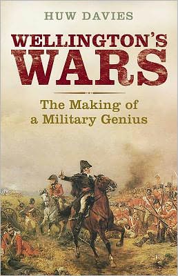 Cover for Huw J. Davies · Wellington´s Wars - The Making of a Military Genius (Hardcover Book) (2012)