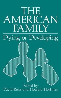 Cover for Howard Hoffman · The American Family: Dying or Developing (Hardcover Book) [1979 edition] (1979)