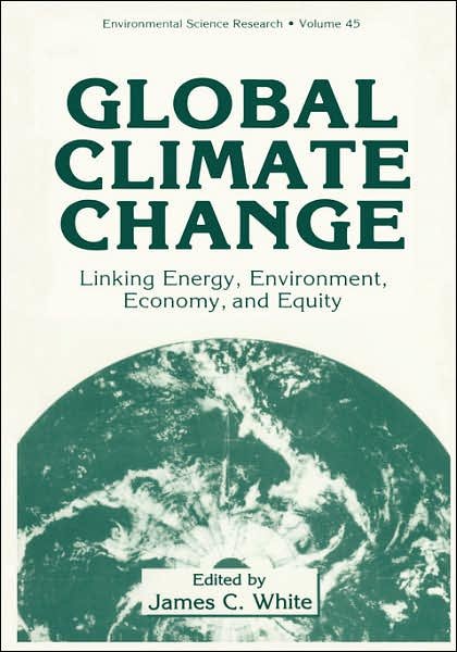 Cover for Air Resources Information Clearinghouse (U S ) · Global Climate Change: Linking Energy, Environment, Economy and Equity - Environmental Science Research (Innbunden bok) [1993 edition] (1992)