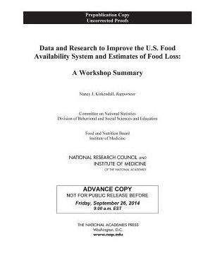 Cover for National Research Council · Data and Research to Improve the U.S. Food Availability System and Estimates of Food Loss: A Workshop Summary (Paperback Book) (2015)