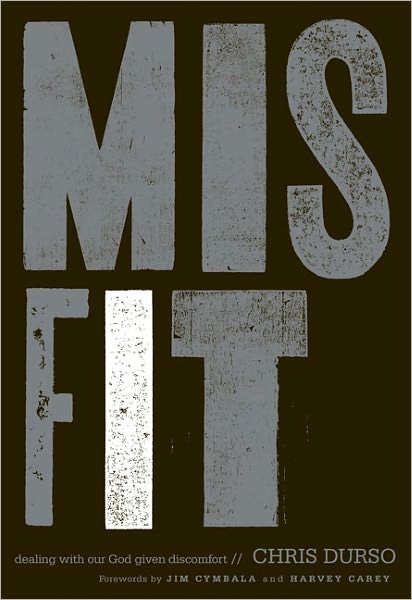 Cover for Chris Durso · Misfit: Dealing with Our God-Given Discomfort (Paperback Book) (2011)