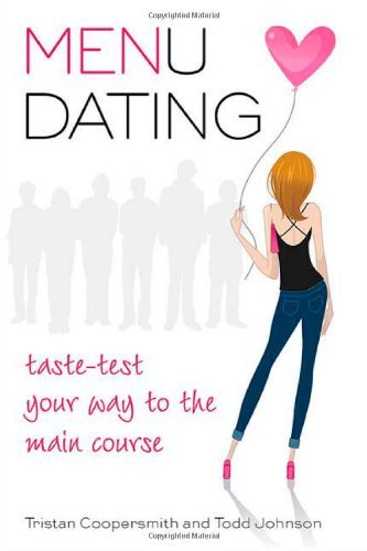 Cover for Tristan Coopersmith · Menu Dating: Taste Test Your Way to the Main Course (Paperback Book) [Original edition] (2009)