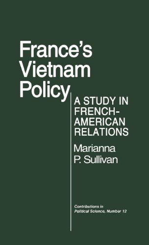 Cover for Marianna P. Sullivan · France's Vietnam Policy: A Study in French-American Relations (Hardcover Book) (1978)
