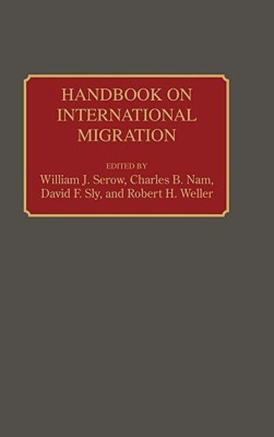 Cover for William J Serow · Handbook on International Migration (Hardcover Book) (1990)