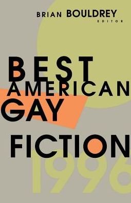 Cover for Brian Bouldrey · Best American Gay Fiction (Paperback Book) (1996)