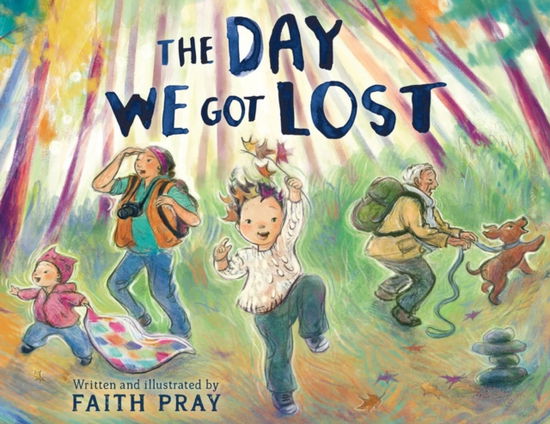 Cover for Faith Pray · The Day We Got Lost (Hardcover Book) (2024)