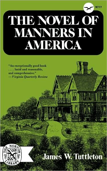 Cover for Tuttleton, James W. (New York University) · The Novel of Manners in America (Pocketbok) (1974)