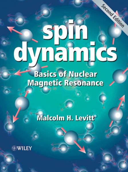 Cover for Levitt, Malcolm H. (School of Chemistry, University of Southampton, UK) · Spin Dynamics: Basics of Nuclear Magnetic Resonance (Paperback Book) (2008)
