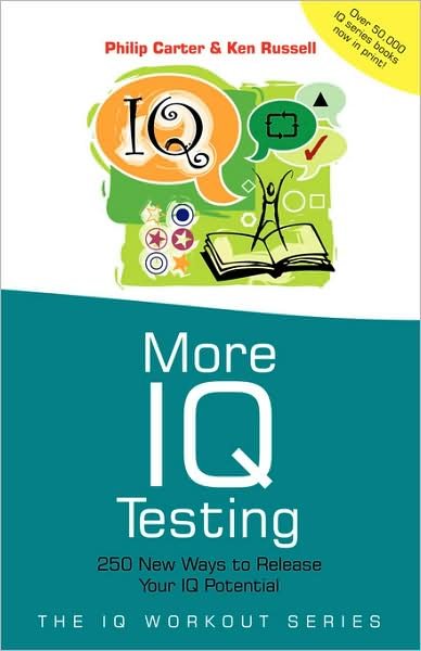 Cover for Philip Carter · More IQ Testing: 250 New Ways to Release Your IQ Potential - The IQ Workout Series (Paperback Bog) (2002)