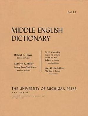 Middle English Dictionary: T.7 - Middle English Dictionary -  - Kirjat - The University of Michigan Press - 9780472012176 - keskiviikko 31. heinäkuuta 1996