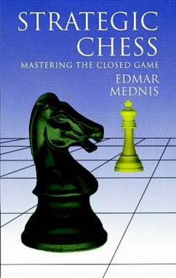 Cover for Edmar Mednis · Strategic Chess: Mastering the Closed Game - Dover Chess (Paperback Book) (2003)