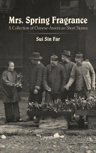 Cover for Sui Sin Far · Mrs. Spring Fragrance: a Collection of Chinese-american Short Stories (Paperback Book) (2013)