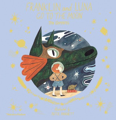 Cover for Jen Campbell · Franklin and Luna go to the Moon - Franklin and Luna (Paperback Bog) (2019)