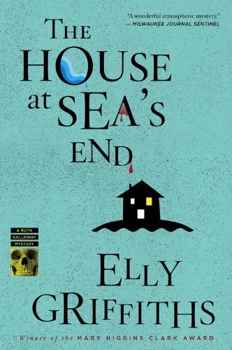 Cover for Elly Griffiths · The House At Sea's End: A Mystery - Ruth Galloway Mysteries (Pocketbok) [Reprint edition] (2012)