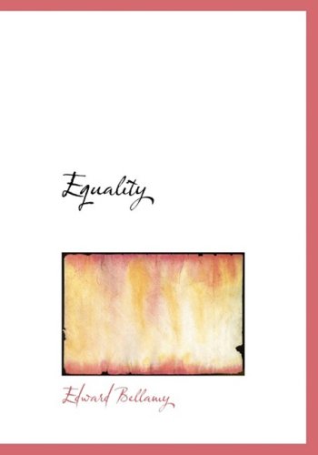 Cover for Edward Bellamy · Equality (Hardcover Book) [Large Print, Large Type edition] (2008)