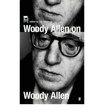 Woody Allen on Woody Allen: In Conversation with Stig Bjorkman - Woody Allen - Bøker - Faber & Faber - 9780571223176 - 18. november 2004