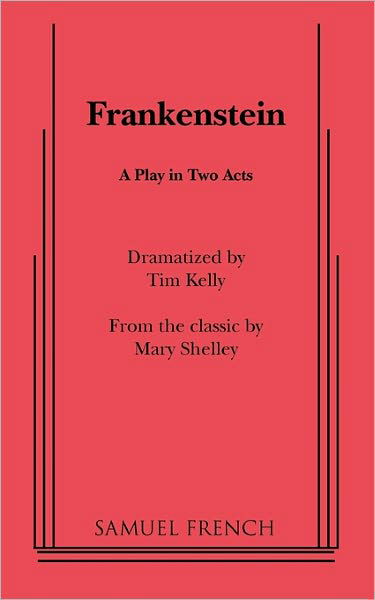 Cover for Tim Kelly · Frankenstein (Play) - Acting Edition S. (Paperback Book) (2010)