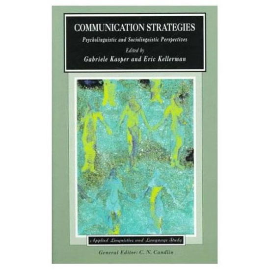 Cover for Gabriele Kasper · Communication Strategies: Psycholinguistic and Sociolinguistic Perspectives - Applied Linguistics and Language Study (Paperback Book) (1997)