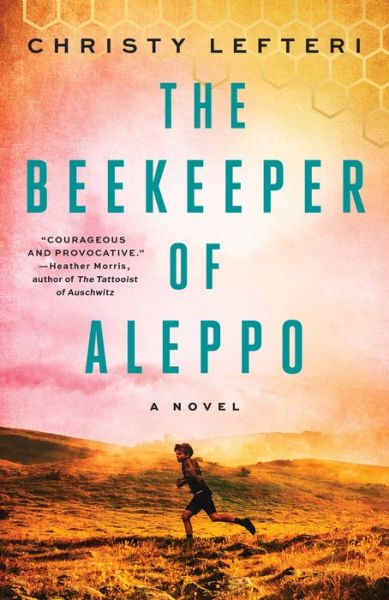 The Beekeeper of Aleppo: A Novel - Christy Lefteri - Books - Random House Publishing Group - 9780593128176 - June 23, 2020