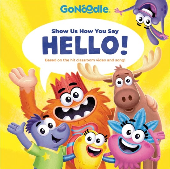 Cover for Random House · Show Us How You Say Hello! (GoNoodle) - GoNoodle (Innbunden bok) (2023)