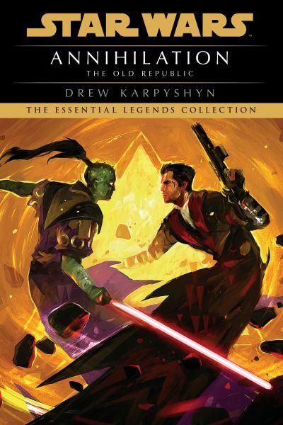 Cover for Drew Karpyshyn · Annihilation: Star Wars Legends (The Old Republic) (Bok) (2023)