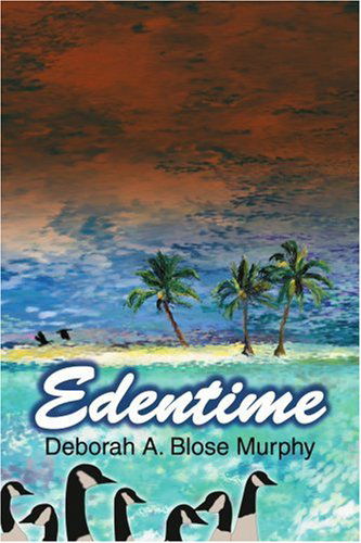 Cover for Deborah A. Blose Murphy · Edentime (Paperback Book) (2003)